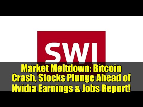 Market Meltdown: Bitcoin Crash, Stocks Plunge Ahead of Nvidia Earnings & Jobs Report!