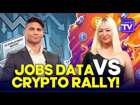 U.S. Jobs Report Shakes Up Crypto Market: What Investors Should Know | Crypto TV