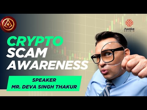 Crypto Scam Awareness By Deva Singh Thakur.