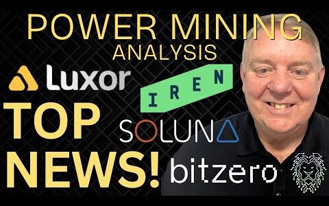 Latest IREN, Soluna & Bitzero News | Top Bitcoin Mining Stock News Today | Luxor Expands into HPC