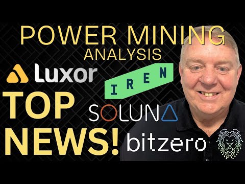Latest IREN, Soluna & Bitzero News | Top Bitcoin Mining Stock News Today | Luxor Expands into HPC