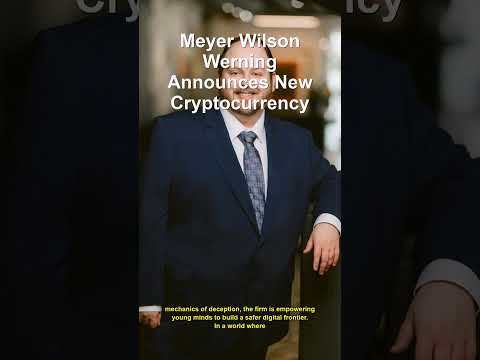 Meyer Wilson Werning Announces New Cryptocurrency