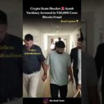 img_144214_crypto-scam-shocker-ayush-varshney-arrested-in-20-000-crore-bitcoin-fraud.jpg