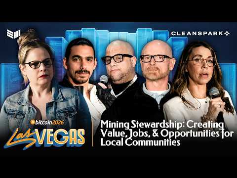Mining Stewardship: Creating Value, Jobs & Opportunities for Local Communities | Bitcoin 2026