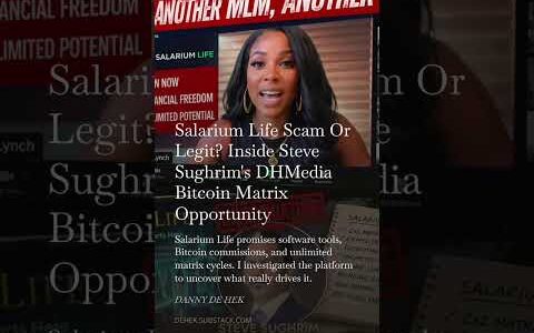 Salarium Life Scam Or Legit? Inside Steve Sughrim’s DHMedia Bitcoin Matrix Opportunity