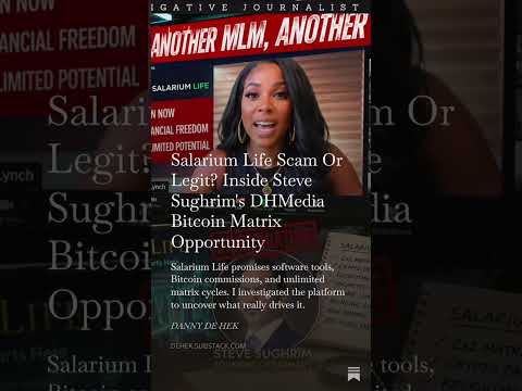 Salarium Life Scam Or Legit? Inside Steve Sughrim’s DHMedia Bitcoin Matrix Opportunity