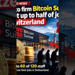 img_150636_title-bitcoin-suisse-cuts-up-to-50-of-swiss-jobs-what-this-means-for-crypto.jpg