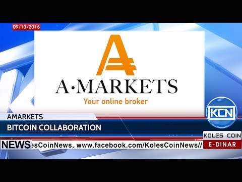 KCN News: AMarkets has declared Bitcoin collaboration