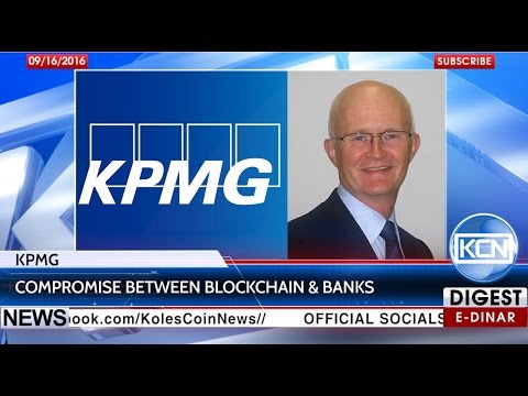 KCN News: KPMG to launch blockchain's and banks' tools