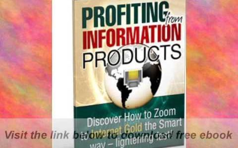 Profiting From Information Products | Make Money Online With Information Products E-Book