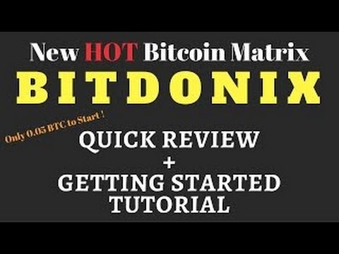 Ganado dinero BitDonix 1500 BitCoin Matrix Everything Explained with Proof