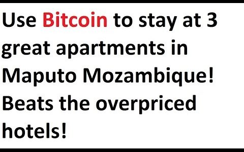 Use Bitcoin to stay at 3 great apartments in Maputo Mozambique! Beats the overpriced hotels!