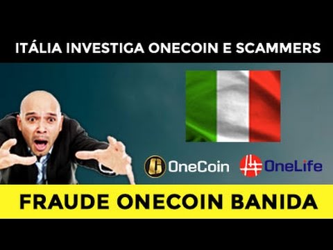 FRAUDE ONECOIN BANIDA DE ITÁLIA! ADEUS SCAMMERS...