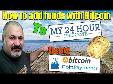 my24hourincome how to add funds with Bitcoin using coinpayments with Elias Handal Honduras