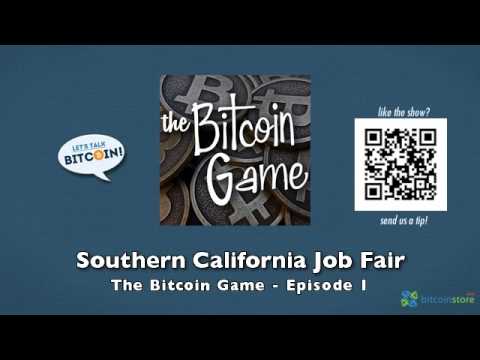 Southern California Job Fair - The Bitcoin Game Episode 1