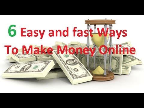 6 Easy and fast Ways To Make Money Online