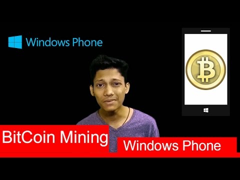 How to make bitcoin in Windows Phone / Windows 10/8.1/8.0