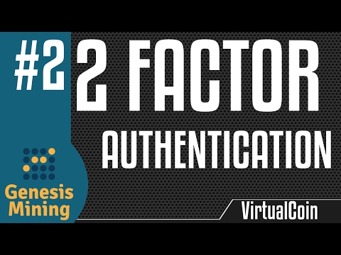 Genesis mining #2 - Enabling 2 Factor Authentication
