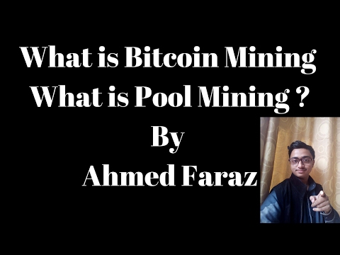 What is bitcoin Mining What is Bitcoin Pool Mining