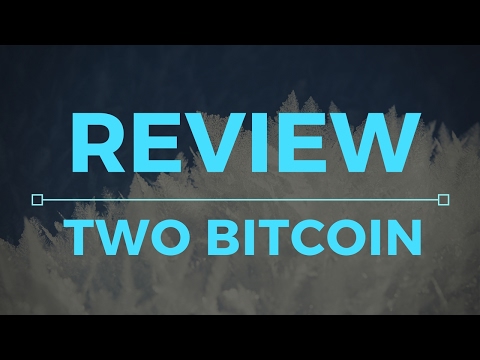 Two Bitcoin Review - Legit Or Scam?