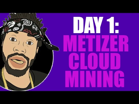 DAY 1: METIZER CLOUD MINING. SCAM?
