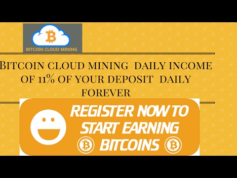Bitcoin cloud mining  daily income of 11% of your deposit  daily forever