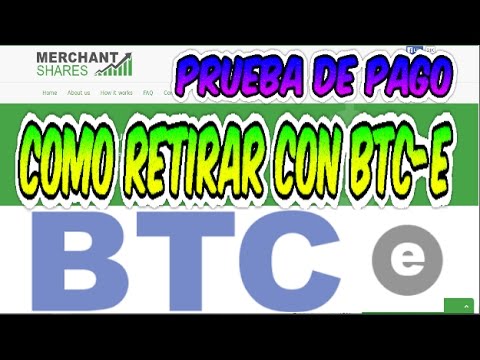Merchant Shares en Español Prueba de pago | retiro con BTC-e 2017 |