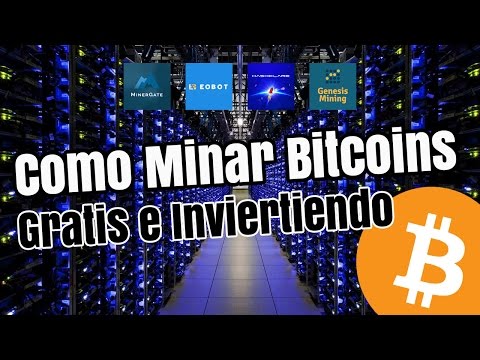 Como Minar Bitcoins Gratis e Invirtiendo en Cloud Mining