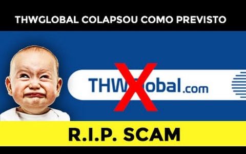 RIP SCAM THWGLOBAL! COLAPSOU COMO PREVISTO.