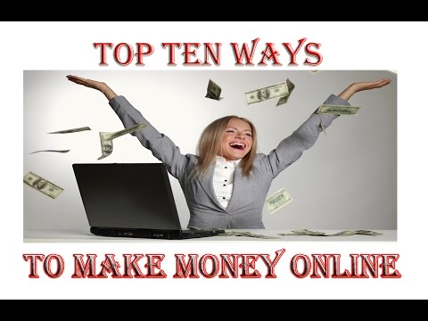 Top ten ways to make money online | 10 Methods to earn online!