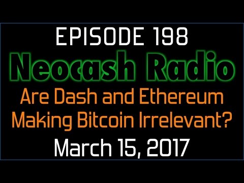 Ep198: Are Dash and Ethereum Making Bitcoin Irrelevant?