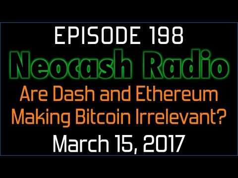 Ep198: Are Dash and Ethereum Making Bitcoin Irrelevant?