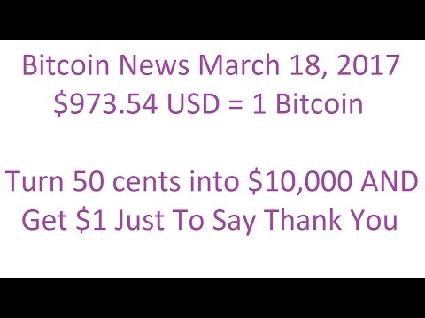 Bitcoin News March 18, 2017
