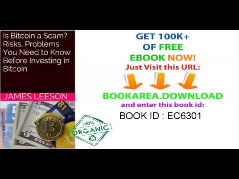 Is Bitcoin a Scam  Risks, Problems You Need to Know Before Investing in Bitcoin