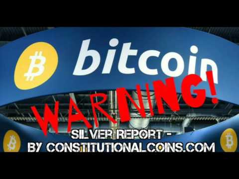 SILVERREPORT Bitcoin Warning! Buyer Beware Massive Selling Could Begin Silver and Gold economic news