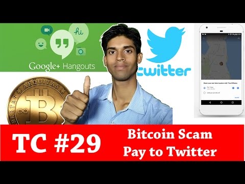 TC #29 Bitcoin Scam, Hangout stop SMS, Map Real time live location, Android 8.0 Oreo or Oatmeal