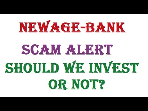 Newage Bank New Update and Scam Alert !! Should We Invest or Not