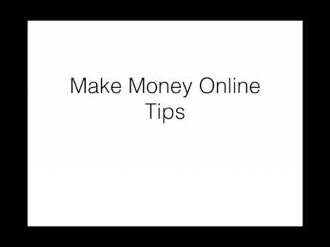 Make Money Online Tips