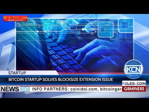 KCN Startup offers Extension Blocks to solve bitcoin scaling issue