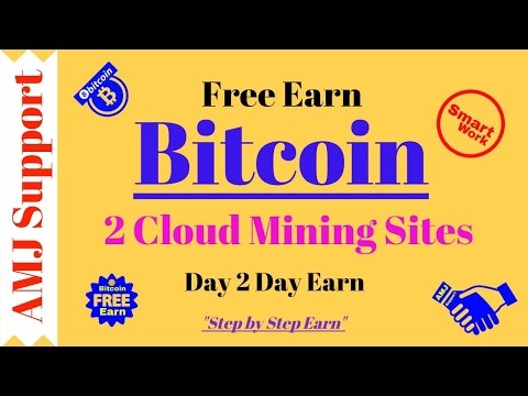 Bitcoin Free Earn ! 2 Cloud Mining Sites Day 2 Day Earn Without investment by AMJ Support