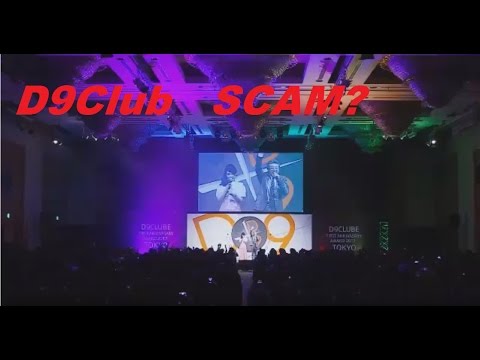 D9Club SCAM?   #D9 Club , D9クラブ , D9俱樂部 D9 Kulübü