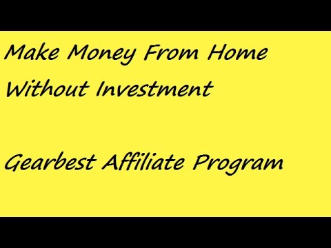 How to make money online with Gearbest Affiliate program