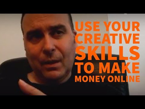 Use your creative skills to make money online