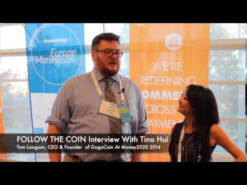 Follow The Coin Interview With Tom Longson, CEO & Founder of GogoCoin At Money2020 2013 (shortened)