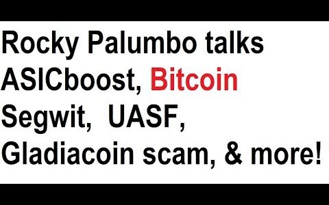Rocky Palumbo talks ASICboost, Bitcoin Segwit,  UASF, Gladiacoin scam, & more!