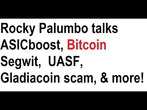 Rocky Palumbo talks ASICboost, Bitcoin Segwit,  UASF, Gladiacoin scam, & more!