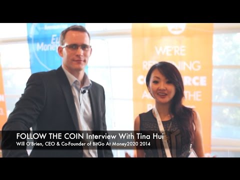 Follow The Coin Interview With Will O'Brien, CEO & Co-Founder of BitGo At Money2020 2014