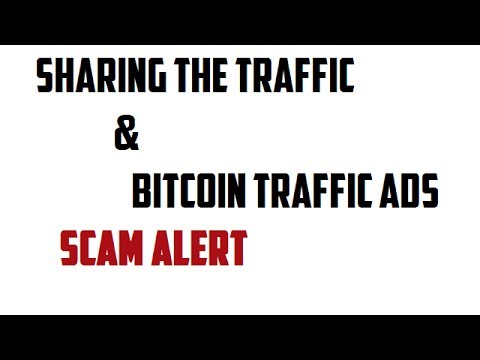 Sharing The Traffic & Bitcoin Traffic Ads Scam ! Don't Invest - They Stop Paying