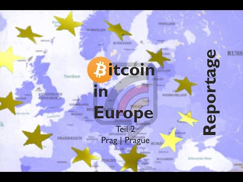 Reportage: Bitcoin in Europe - Teil 2 Prag | Prague   /w english subtitles