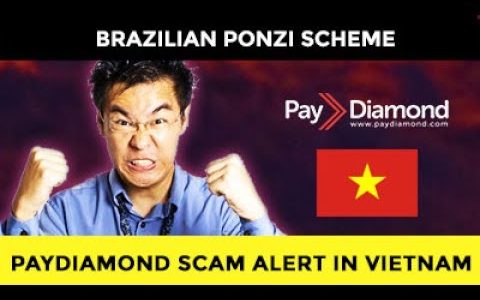 PAYDIAMOND VIETNAM SCAM ON THE NEWS. NOT PAYING!